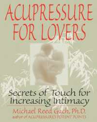Acupressure for Lovers : Secrets of Touch for Increasing Intimacy