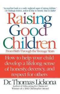 Raising Good Children : From Birth through the Teenage Years