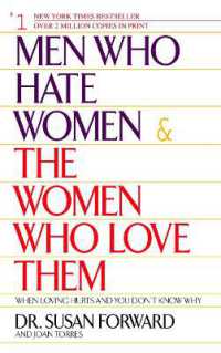 Men Who Hate Women and the Women Who Love Them : When Loving Hurts and You Don't Know Why