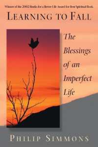 Learning to Fall : The Blessings of an Imperfect Life