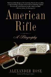 American Rifle : A Biography