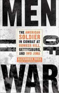 Men of War : The American Soldier in Combat at Bunker Hill, Gettysburg, and Iwo Jima