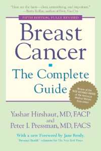 Breast Cancer: The Complete Guide: Fifth Edition （5TH）