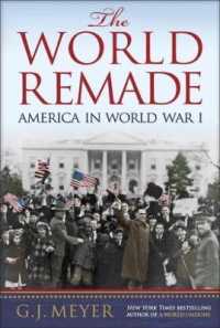 The World Remade : America in World War I