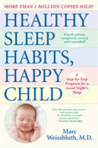 Healthy Sleep Habits, Happy Child : A Step-by-step Program for a Good Night's Sleep （4 EXP REV）
