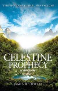 The Celestine Prophecy : how to refresh your approach to tomorrow with a new understanding, energy and optimism
