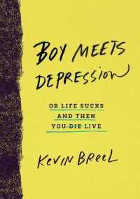 Boy Meets Depression : Or Life Sucks and Then You Live