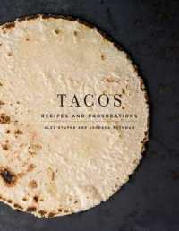 Tacos : Recipes and Provocations: A Cookbook