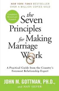 The Seven Principles for Making Marriage Work : A Practical Guide from the Country's Foremost Relationship Expert