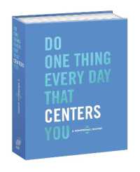 Do One Thing Every Day That Centers You : A Mindfulness Journal (Do One Thing Every Day Journals)