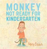 Not Ready for Kindergarten (Monkey)
