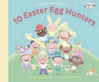 10 Easter Egg Hunters : A Holiday Counting Book