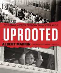 Uprooted : The Japanese American Experience during World War II