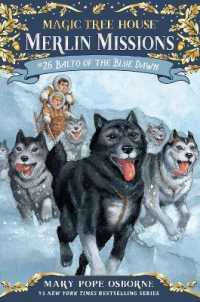Balto of the Blue Dawn ( Magic Tree House #54 )(Merlin Missions #26 )