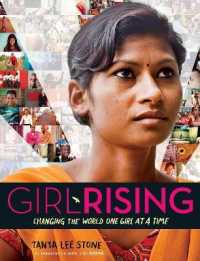 Girl Rising : Changing the World One Girl at a Time