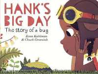Hank's Big Day : The Story of a Bug