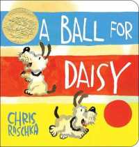 A Ball for Daisy : (Caldecott Medal Winner) （Board Book）