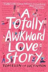 A Totally Awkward Love Story