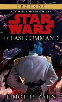 The Last Command: Star Wars Legends (The Thrawn Trilogy) (Star Wars: the Thrawn Trilogy - Legends)