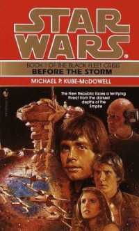 Before the Storm: Star Wars Legends (The Black Fleet Crisis) (Star Wars: the Black Fleet Crisis Trilogy - Legends)