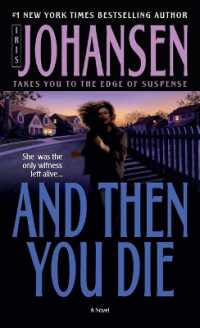 And Then You Die : A Novel