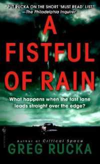 A Fistful of Rain : A Novel