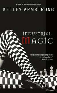 Industrial Magic : Women of the Otherworld (The Women of the Otherworld Series)