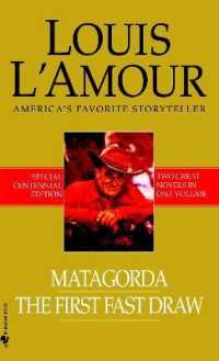 Matagorda/The First Fast Draw : Two Novels in One Volume