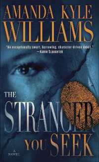 The Stranger You Seek : A Novel (Keye Street)