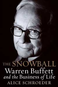 『スノーボ－ル：ウォーレン・バフェット伝』（原書）<br>The Snowball : Warren Buffett and the Business of Life