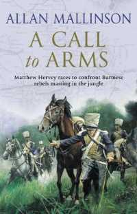 A Call to Arms : (The Matthew Hervey Adventures: 4): a rip-roaring and fast-paced military adventure from bestselling author Allan Mallinson (Matthew Hervey)