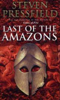Last of the Amazons : A superbly evocative, exciting and moving historical tale that brings the past expertly to life