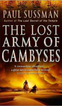 The Lost Army of Cambyses : a heart-pounding and adrenalin - fuelled adventure thriller set in Egypt