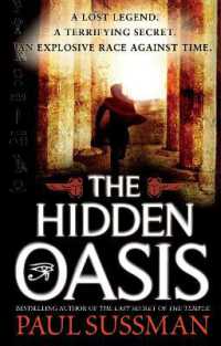 The Hidden Oasis : an action-packed, race-against-time archaeological adventure thriller you won't be able to put down