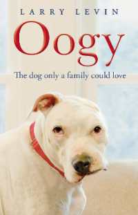 Oogy : The Dog Only a Family Could Love