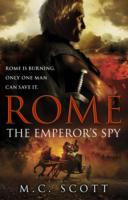 Rome: the Emperor's Spy -- Paperback / softback