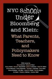 NYC Schools Under Bloomberg/Klein: What Parents, Teachers and Policymakers Need to Know