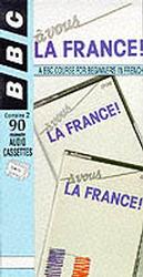 A Vous LA France (2-Volume Set) : A Bbc Course for Beginners in French