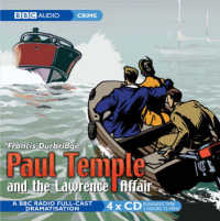 Paul Temple and the Lawrence Affair (4-Volume Set) : A BBC Full-cast Radio Drama (Bbc Radio Collection) （Unabridged）