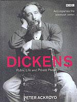 ピーター・アフロイド著／ディケンズ伝：公的生活と私的情熱<br>Dickens : Public Life and Private Passion -- hardback
