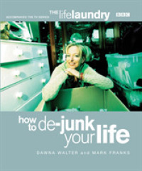 The Life Laundry : How to De-Junk Your Life