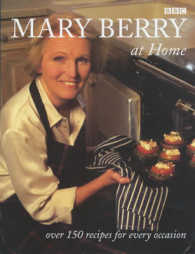 Mary Berry at Home: Over 150 Recipes for Every Occasion （New）
