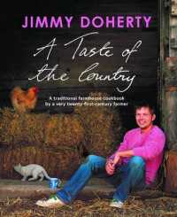 A Taste of the Country : A Traditional Farmhouse Cookbook by a Very Twenty-first-century Farmer