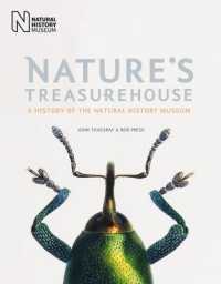 Nature's Treasurehouse : A History of the Natural History Museum （Revised and reformatted）