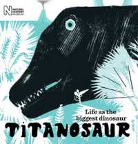 Titanosaur : Life as the biggest dinosaur