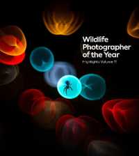 Wildlife Photographer of the Year: Highlights volume 11 (Wildlife Photographer of the Year)