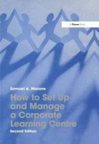 How to Set Up and Manage a Corporate Learning Centre （2ND）