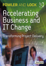プロジェクト・デリバリーの加速化<br>Accelerating Business and It Change : Transforming Project Delivery