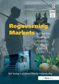 現代の農業・食糧連鎖における小規模生産者の地位<br>Regoverning Markets : A Place for Small-Scale Producers in Modern Agrifood Chains? (Gower Sustainable Food Chains Series)