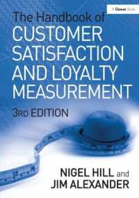 顧客満足・忠実度測定ハンドブック（第３版）<br>The Handbook of Customer Satisfaction and Loyalty Measurement （3RD）